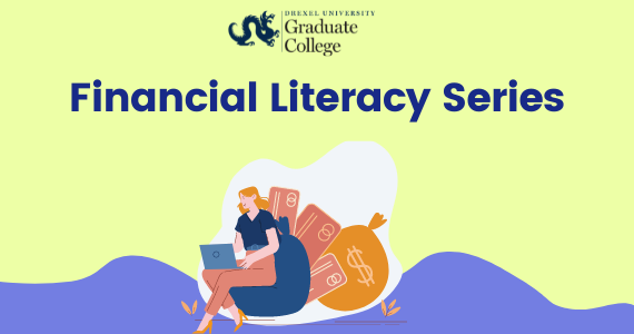 An image of a woman sitting with her laptop and credit cards behind her. Above her, it says "Drexel Graduate College Financial Literacy Series"